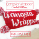 Gangsta Wrapper Crochet Pillow